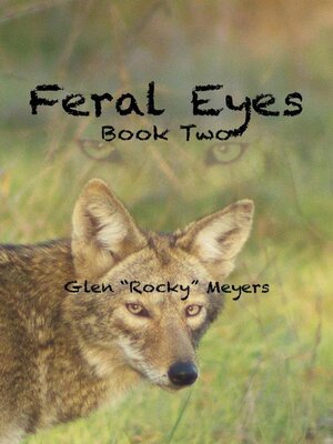 cover image of Feral Eyes Book Two